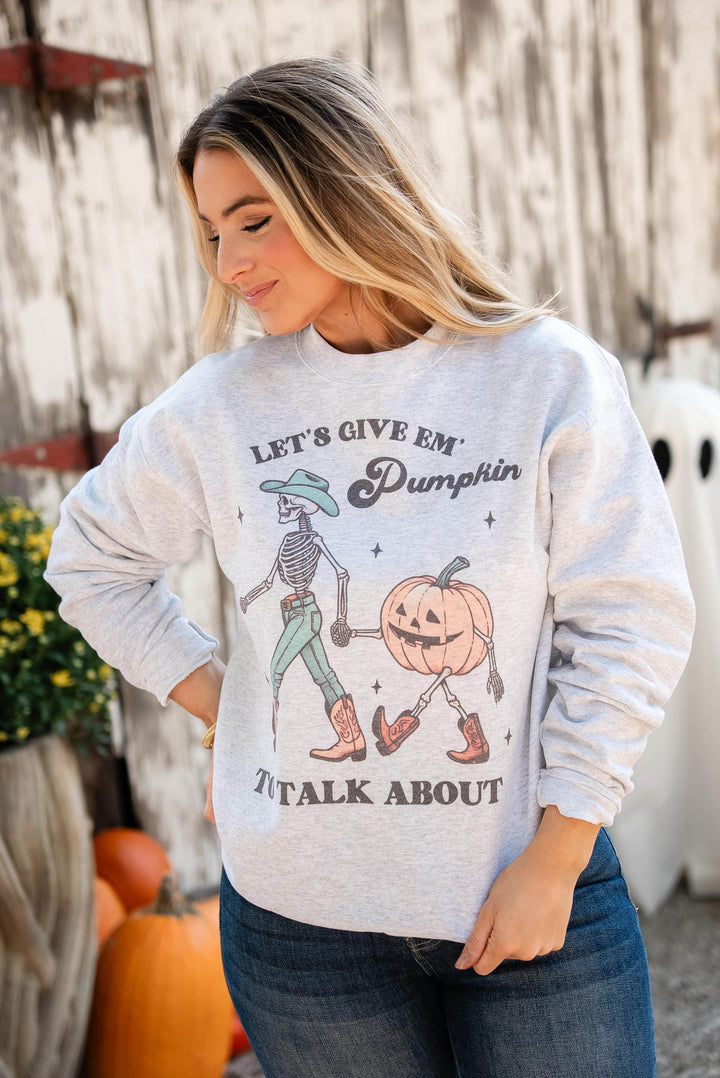 Pumpkin To Talk About Graphic Sweatshirt
