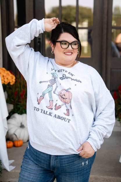 Pumpkin To Talk About Graphic Sweatshirt