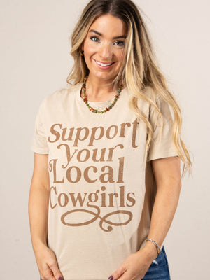 Support Your Local Cowgirls Graphic Tee
