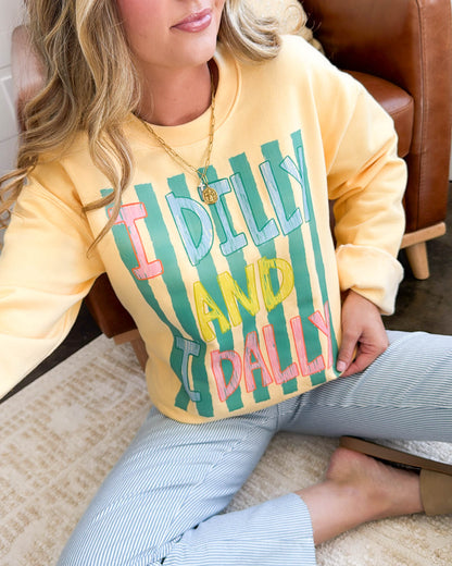 I Dilly And I Dally Graphic Sweatshirt