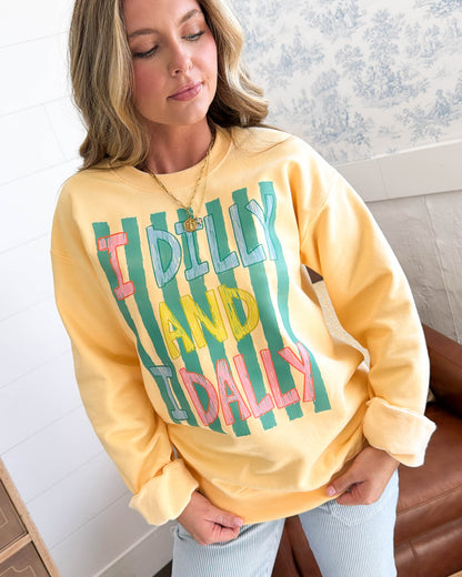 I Dilly And I Dally Graphic Sweatshirt