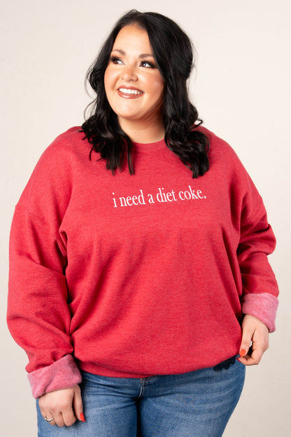 I Need A Diet Coke Graphic Sweatshirt