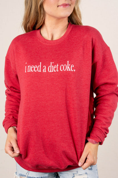 I Need A Diet Coke Graphic Sweatshirt