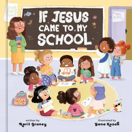 If Jesus Came To My School Book